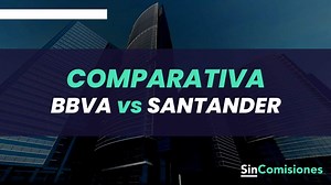 BBVA o Santander: ¿Qué banco es mejor en 2026?