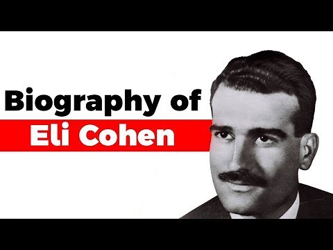 Biography of Eli Cohen, Master spy of Mossad famous for his spionage work in Syria in 1961-65