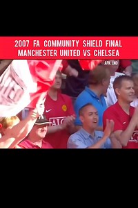 Final FA Community Shield 2007 : Manchester United vs Chelsea (Penalti). #fblifestyle #facommunity #manchesterunited #chelsea #mu #final | Afk Lnd