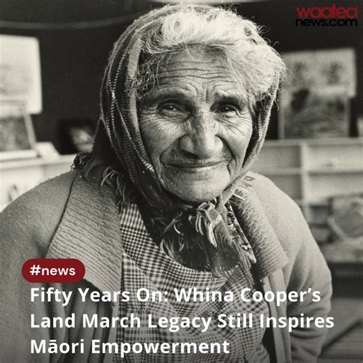 Fifty Years On: Whina Cooper’s Land March Legacy Still Inspires Māori Empowerment https://waateanews.com/2025/10/13/fifty-years-on-whina-coopers-land-march-legacy-still-inspires-maori-empowerment/ | Waatea News