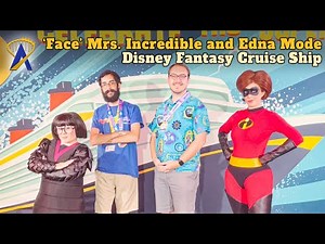 Meeting “Face” Mrs. Incredible and Edna Mode during Pixar Day at Sea on Disney Fantasy Cruise Ship