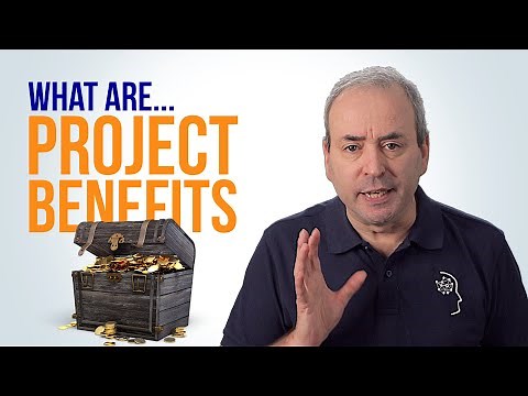 What are Project Benefits?