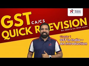 GST Revise With Me | Quick Revision | CA CS |Chapter 1 GST In India an introduction | Yeshas Academy