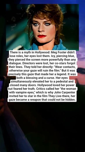 Hollywood Tried to Hide Her Eyes, but They Turned Meg Foster into a Legend