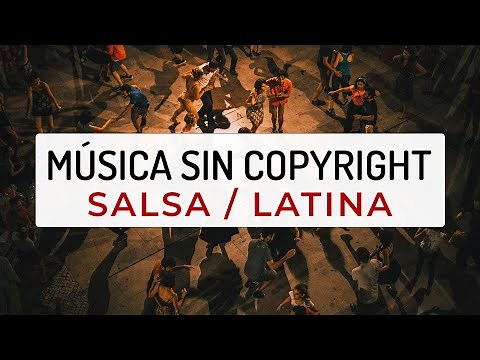 Música sin Copyright | Salsa / Ritmos Latinos | Música para Videos