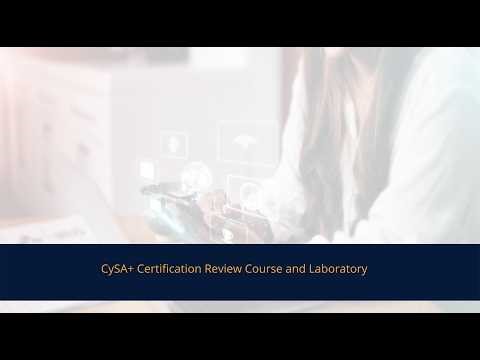 CySA+ Certification Review Course and Laboratory