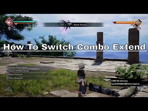 Jump Force Advanced Tips (PS4): How To Combo Extend With Switching