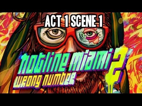 Hotline Miami 2 - Act 1 - First Scene: Exposition [First Level]