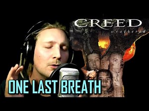 CREED - ONE LAST BREATH (Live Vocal Cover and Acapella)