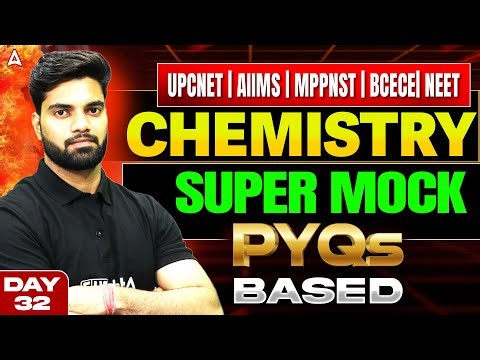 Chemistry Super Mock PYQ Based Test | UP CNET, AIIMS, MP PNST, BCECE & NEET | Solved PYQs | By Ri...