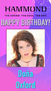 Happy Birthday DOÑA OXFORD! https://artists.hammondorganco.com/dona-oxford @donaoxford, #hammond, #hammondorgan, #Hammond-Suzuki, #tonewheelorgan, #organ, #hamfam, @officialhammondorgan, #hammondb3 | Hammond Organ USA