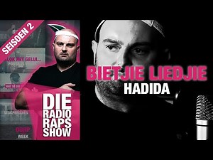 Die Radio Raps Show: Bietjie Liedjie - Hadida