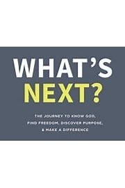 Watch What's Next? Season 1 Episode 4 - Discover Purpose