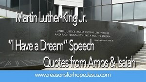"I Have a Dream" -- Martin Luther King Jr. Quoted Amos & Isaiah