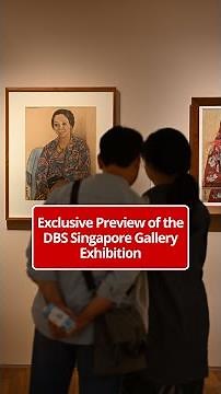 Exclusive Preview of the DBS Singapore Gallery Exhibition​