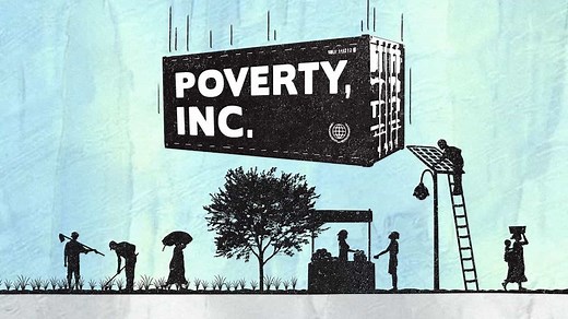 Poverty, Inc. (2014) | WatchDocumentaries.com