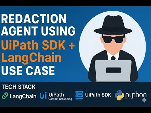 Redaction Agent Using UiPath SDK & LangChain
