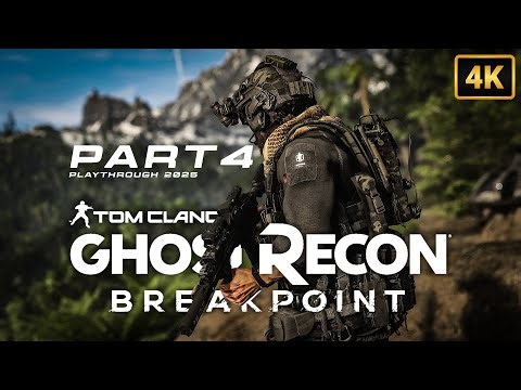 Tom Clancy's Ghost Recon Breakpoint - Playthrough Gameplay Part 4 (2025)