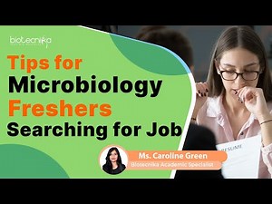 Essential Tips For Microbiology Freshers Looking For Job