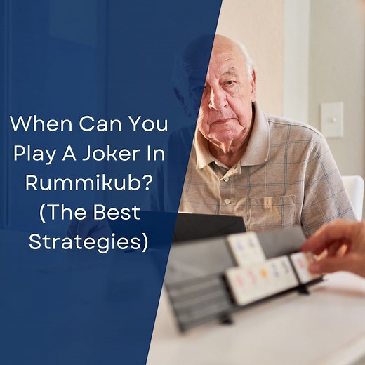 Rummikub Joker Rules: When Can You Play A Joker In Rummikub?