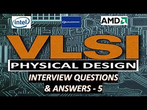 VLSI Physical Design Interview Questions & Answers 5 @VLSIPhysicalDesign-p5c