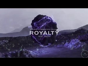 Royalty (Lyrics) ft. Neon Egzod & Maestro Chives