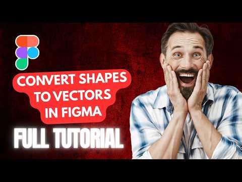 How to Convert Shapes to Vectors in Figma [2026 Full Guide]