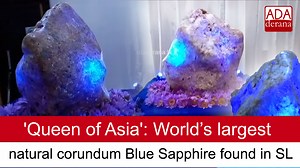 20K views · 253 reactions | 'Queen of Asia': World’s largest natural corundum Blue Sapphire found in SL | Ada Derana | Facebook