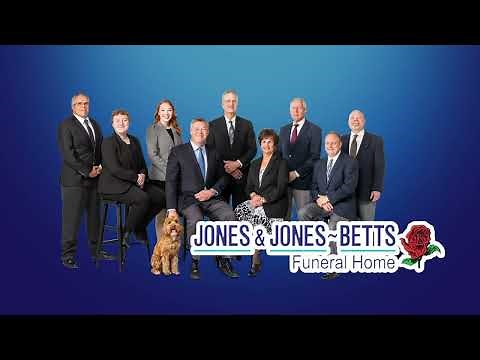 Jones & Jones Funeral Home and Betts Funeral Service