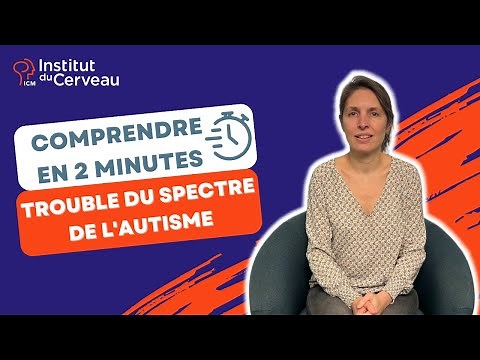 Comprendre en 2 minutes : le trouble du spectre de l'autisme