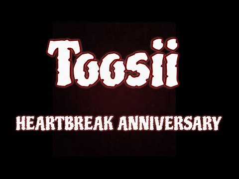 Toosii - HEARTBREAK ANNIVERSARY (Give On Sample) (Lyrics)