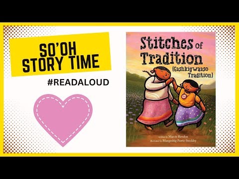 Stitches of Tradition Read Aloud | Ojibwe Kids Book about Family & Ribbon Skirts