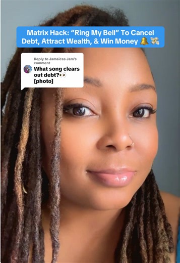 Replying to @Jamaicas Jam Matrix Hack: “Ring My Bell” To Cancel Debt! Attract Wealth & Win Money 🔔 I played it out loud in the room while scratching a ticket today. I have never won anything on a scratch off, so I’m going to use this from now on! “Cancel My Debt” connects to “Ring My Bell” in Hebrew Gematria 613, and Ring My Bell Connects to the following phrases in simple Gematria 117 I AM WEALTHY 💵 WIN MONEY 💸 MANIFEST ✨ PROSPER 💰 JOHNNY CASH 🤑 IMMEDIATELY 🤞🏽 #fyp #fypシ #ringmybell #mon