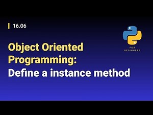[Python for Beginners]: 16.06. Object Oriented Programming: Define a instance method