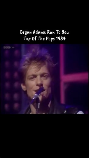Bryan Adams: Run To You Performance on Top Of The Pops