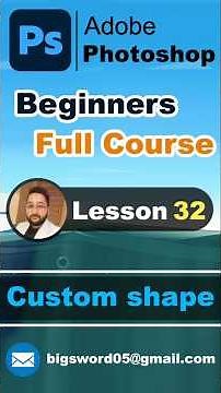 Photoshop Beginners Full Course | custom shape tool | Lesson32