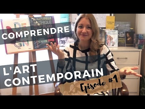 COMPRENDRE L'ART CONTEMPORAIN
