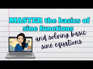 Master and Solve Sine Functions!