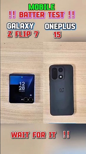⚡☠️ GALAXY Z FLIP 7 VS ONEPLUS 15 BATTERY TEST !! ⚡🗿