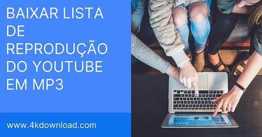 Como baixar uma playlist do YouTube em MP3, M4A e OGG