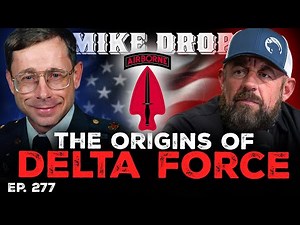 The Real Story Behind the Creation of Delta Force — Mike Vining Tells All | Ep. 277