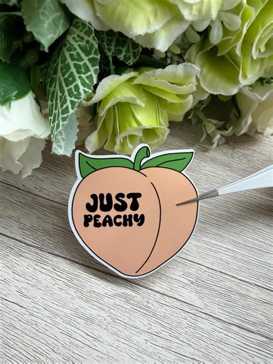 Just Peachy Sticker | Peach Vinyl | Glossy or Laminated | Laptop Water Bottle Decal - Etsy