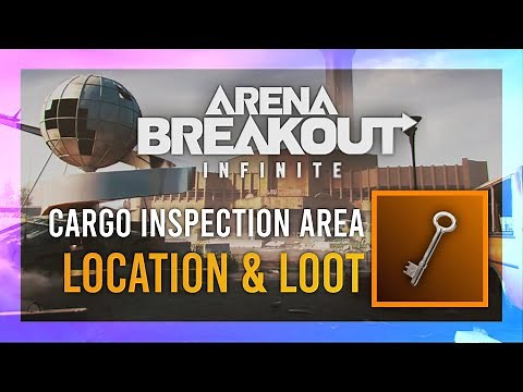 Cargo Inspection Area Key | Location + LOOT Guide | Arena Breakout: Infinite | Airport Keys