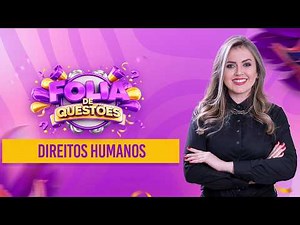 Direitos Humanos - Folia de Questões - Prof. Géssica Ehle