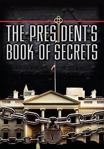 Stream The President's Book of Secrets (2010): Find it on Netflix, Prime Video, Hulu & more