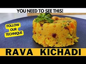 Folate, Protein and Iron rich Rava Kichadi Recipe | One Pot Meals | Weight Loss Recipes