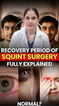 Squint Surgery Recovery: Duration, Care & Expectations