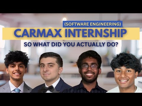 Software Engineer Interns at Carmax | So What Did You Actually Do at Carmax?