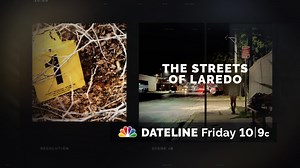 DATELINE FRIDAY SNEAK PEEK: The Streets of Laredo
