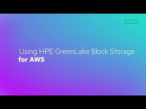 Using HPE GreenLake Block Storage for AWS